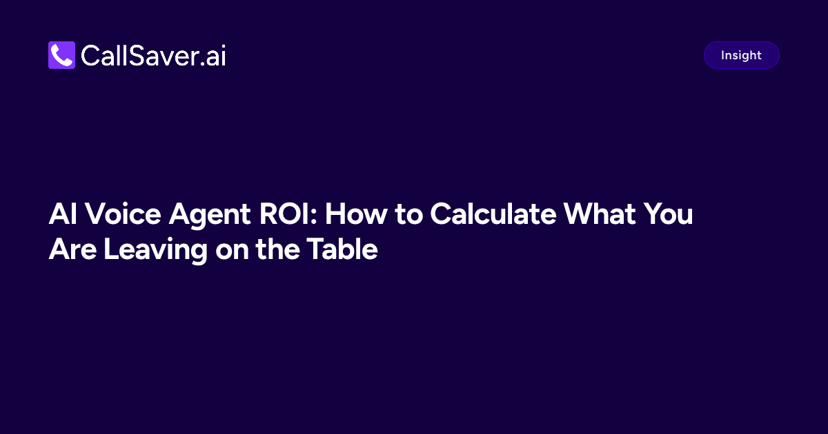 AI Voice Agent ROI: How to Calculate What You Are Leaving on the Table