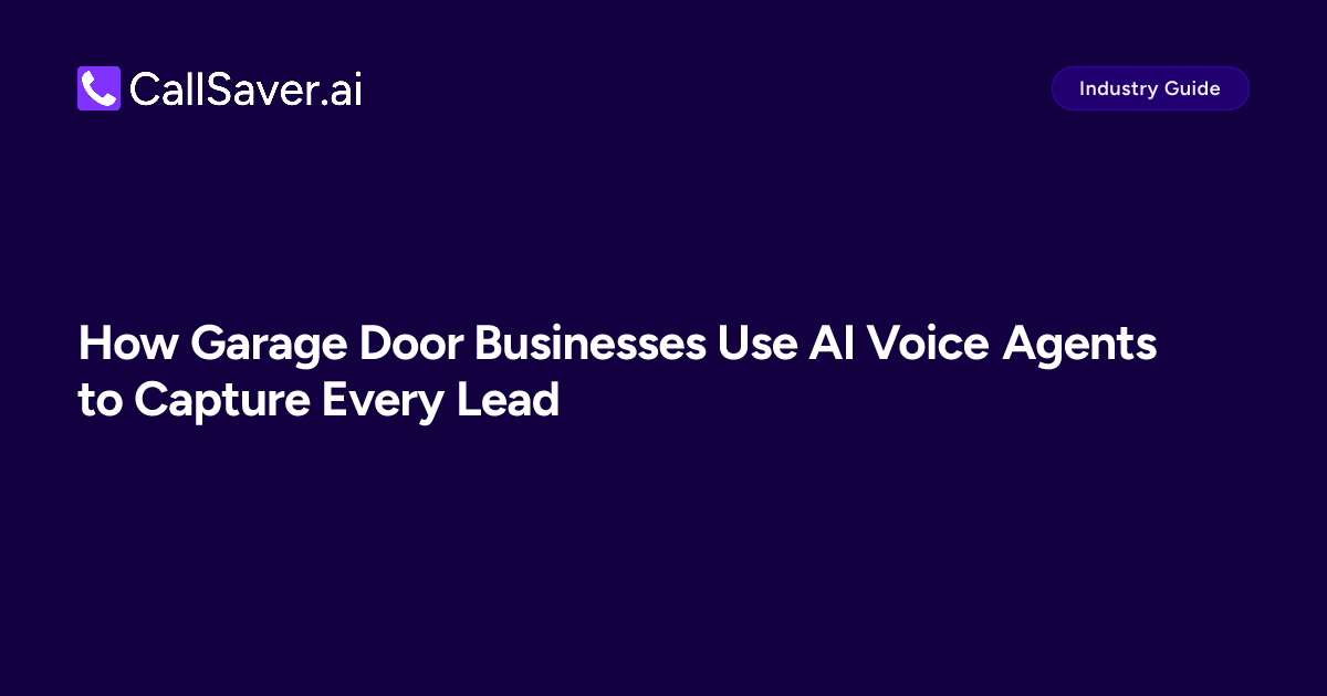 How Garage Door Businesses Use AI Voice Agents to Capture Every Lead